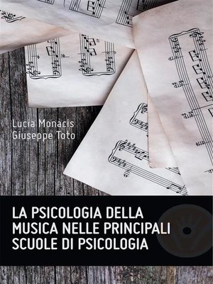 cover image of La psicologia della musica nelle principali scuole di psicologia